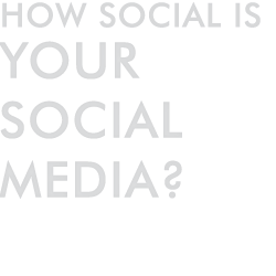 How social is your social media?